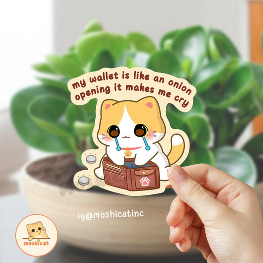My wallet is like an onion, opening it makes me cry Vinyl sticker